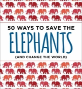  50 Ways to Save an Elephant