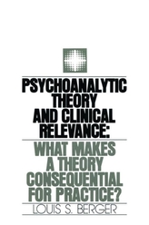  Psychoanalytic Theory and Clinical Relevance