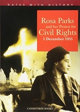  Rosa Parks and her protest for Civil Rights 1 December 1955