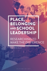  Place, Belonging and School Leadership