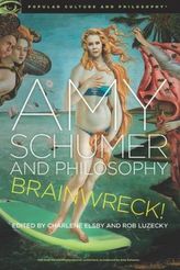  Amy Schumer and Philosophy