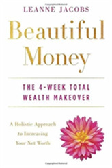  Beautiful Money: The 4-Week Total Wealth Makeover