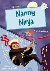  Nanny Ninja (White Early Reader)