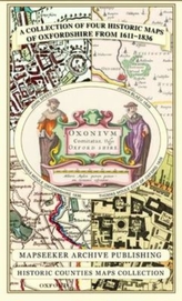 A Collection of Four Historic Maps of Oxfordshire from 1611-1836