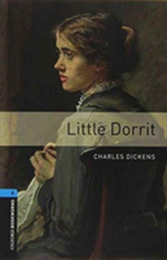 Oxford Bookworms Library: Level 5:: Little Dorrit audio CD pack  Oxford Bookworms Library: Level 5:: Little Dorrit audio CD pack