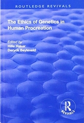 The Ethics of Genetics in Human Procreation