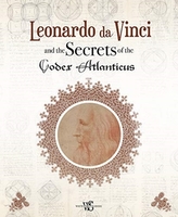  Leonardo da Vinci and the Secrets of the Codex Atlanticus