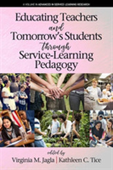  Educating Teachers and Tomorrow's Students through Service-Learning Pedagogy