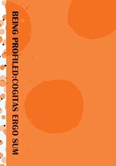  BEING PROFILED:COGITAS ERGO SUM