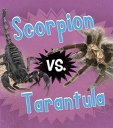  Scorpion vs. Tarantula