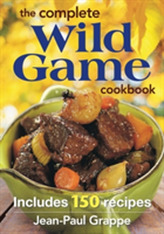 The Complete Wild Game Cookbook