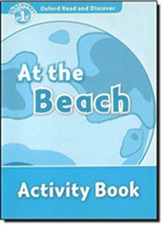 Oxford Read and Discover: Level 1: At the Beach Activity Book