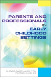  Parents and Professionals in Early Childhood Settings