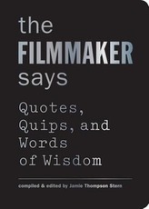 The Filmmaker Says