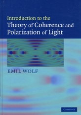  Introduction to the Theory of Coherence and Polarization of Light