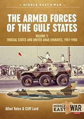 The Military and Police Forces of the Gulf States