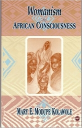  Womanism And African Consciousness