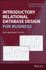  Introductory Relational Database Design for Business, with Microsoft Access