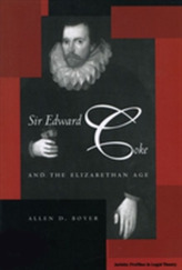  Sir Edward Coke and the Elizabethan Age