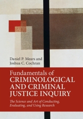  Fundamentals of Criminological and Criminal Justice Inquiry