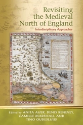  Revisiting the Medieval North of England