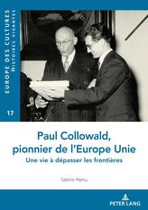  Paul Collowald, pionnier d'une Europe a unir