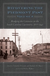  Recovering the Piedmont Past, Volume  2