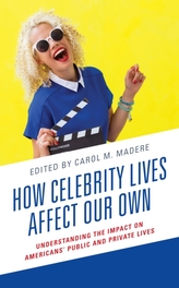  How Celebrity Lives Affect Our Own