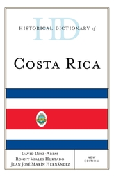  Historical Dictionary of Costa Rica