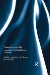  Toward Sustainable Transitions in Healthcare Systems
