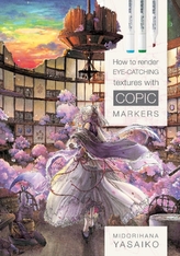  How to Render Eye-Catching Textures with COPIC Markers