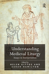  Understanding Medieval Liturgy