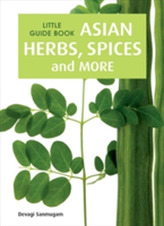  Little Guide Book: Asian Herbs, Spices & More