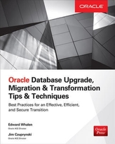  Oracle Database Upgrade, Migration & Transformation Tips & Techniques