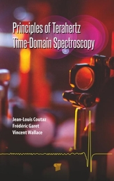  Principles of Terahertz Time-Domain Spectroscopy