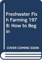  Freshwater Fish Farming 1978