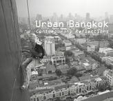  Urban Bangkok: Contemporary Reflections