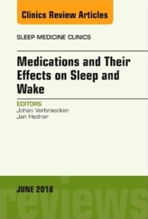  Medications and their Effects on Sleep and Wake, An Issue of Sleep Medicine Clinics