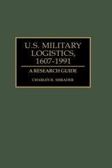  U.S. Military Logistics, 1607-1991
