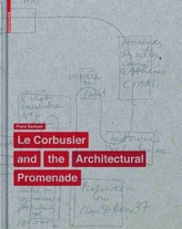 Le Corbusier and the Architectural Promenade