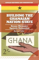  Building the Ghanaian Nation-State