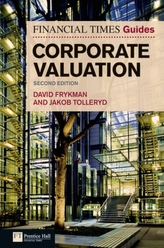 The Financial Times Guide to Corporate Valuation