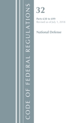  Code of Federal Regulations, Title 32 National Defense 630-699, Revised as of July 1, 2018