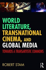  World Literature, Transnational Cinema, and Global Media