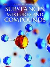  Substances Mixtures and Compounds