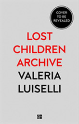  Lost Children Archive