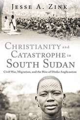  Christianity and Catastrophe in South Sudan