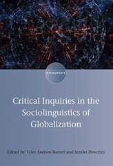  Critical Inquiries in the Sociolinguistics of Globalization