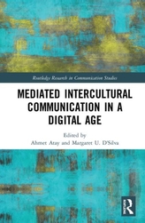  Mediated Intercultural Communication in a Digital Age