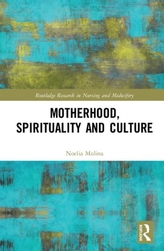  Motherhood, Spirituality and Culture